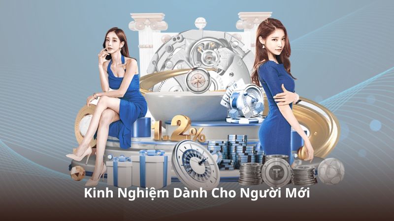 Kinh Nghiệm Dành Cho Người Mới